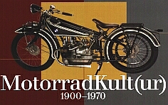 MotorradKult(ur) 1900 - 1970, Salzburg, Oktober 2003 - März 2004
