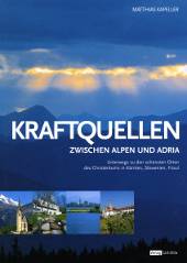 Slowenien, Buchtipp Kraftquellen zwischen Alpen und Adria
